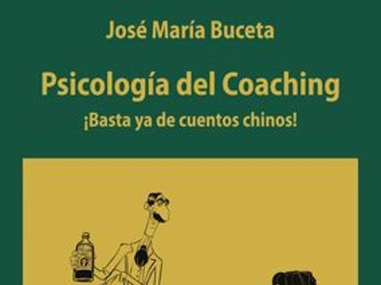 Psicología del Coaching. Chema&nbsp;Buceta