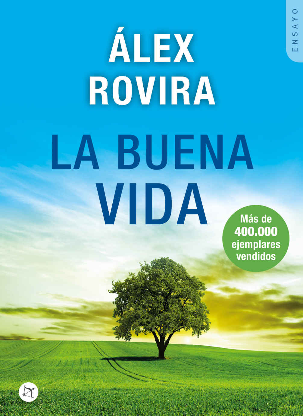 La Buena Vida. Álex&nbsp;Rovira.